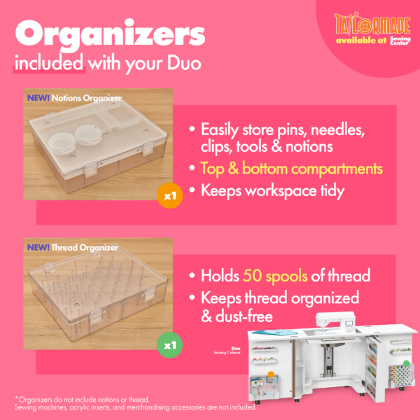 Duo Sewing Cabinet's included organizers from Tailormade Sewing Furniture - available at Sewing Center. Sew your BEST life with Duo - and enjoy flat bed sewing, a glide-out thread closet, and in-door notion storage. Now with hassle-free home delivery.