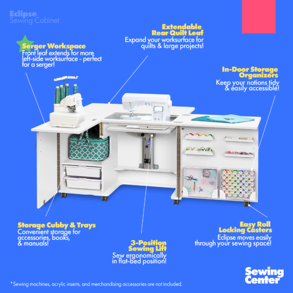 Eclipse Sewing Cabinet's feature list from Tailormade Sewing Furniture - available at Sewing Center. Sew your BEST life with Eclipse - and enjoy flat bed sewing, a sprawling quilting worksurface, and dedicated space for a serger. Now with hassle-free home delivery.