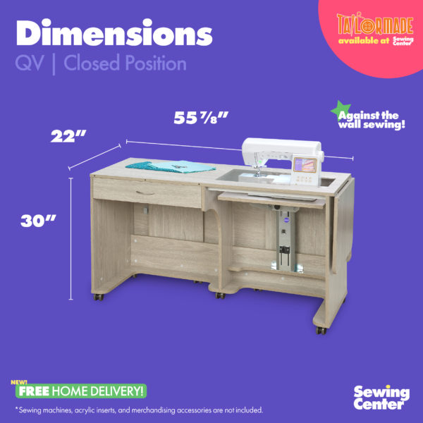 Quilter's Vision Sewing Cabinet's closed position dimensions from Tailormade Sewing Furniture - available at Sewing Center. Sew your BEST life with QV - and enjoy flat bed sewing, a sprawling quilting worksurface, and dedicated sewing storage. Now with hassle-free home delivery. Also known as the QV Sewing Cabinet.